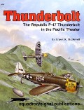 Book cover of Thunderbolt - The Republic P-47 Thunderbolt in the Pacific Theater by McDOWELL, Ernest R.